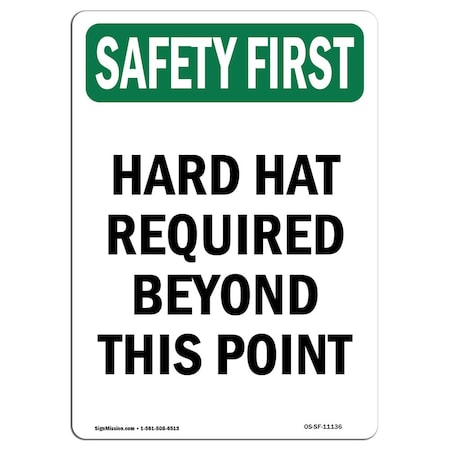 OSHA SAFETY FIRST Sign, Hard Hat Required Beyond This Point, 14in X 10in Decal